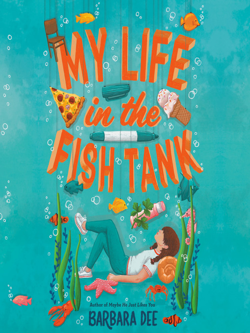 Title details for My Life in the Fish Tank by Barbara Dee - Available